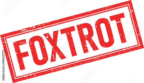Red Distressed Rubber Stamp Impression Featuring the Word FOXTROT in Bold Letters