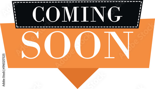 Coming soon icon collection group modern announcement sign symbol label badge notice message update release launch reminder alert marketing promotion design flat vector.