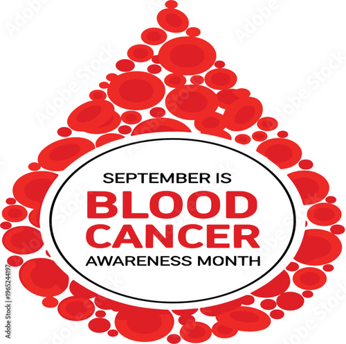 Blood Cancer Awareness Month September concept vector illustration with red blood cells drop shape symbol for leukemia lymphoma medical awareness campaign