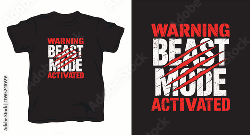 T-shirt graphic design warning beast mode activated claw marks red