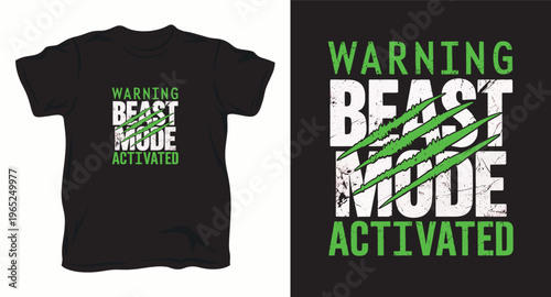 Graphic t-shirt design warning beast mode activated claw marks green