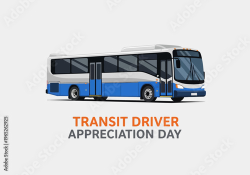 Transit driver appreciation day poster with a blue bus