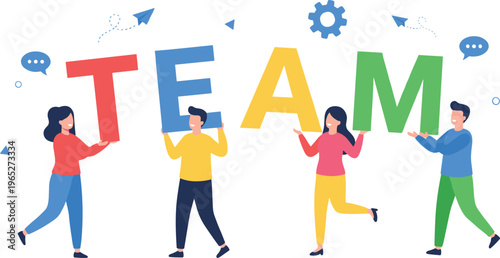 Colorful vector illustration of people holding TEAM letters symbolizing teamwork, collaboration, communication, productivity, and organizational unity