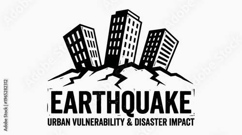 Circular emblem with tilted buildings, cracked ground, and bold “EARTHQUAKE” text, symbolizing seismic destruction and urban instability.