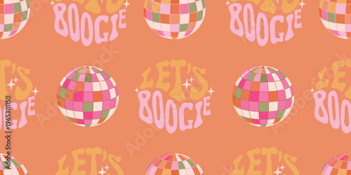 Let's Boogie retro seamless pattern with disco balls and groovy lettering. Vintage 70s style vector background for textile, wallpaper and party decor.