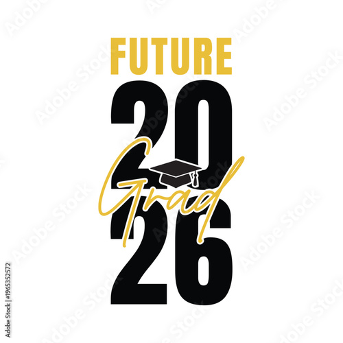 Future 2026 Graduate Typography with Cap Vector Isolated on White Background