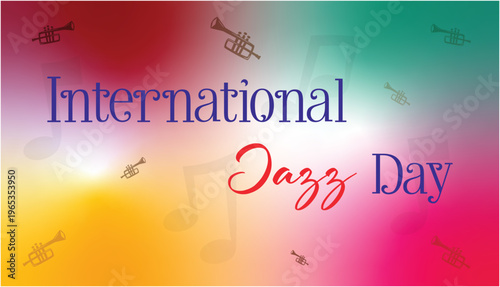 A vibrant graphic design for the International Jazz Day celebration