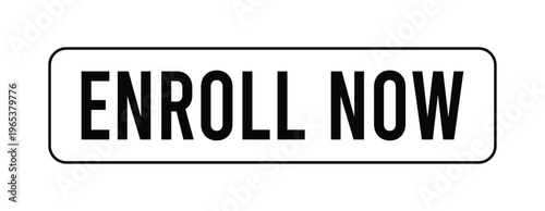 Enroll Now Button with White Minimal Design and Black Border for Education Call to Action UI