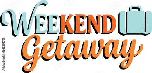Weekend getaway concept with a retro travel design and bold typography