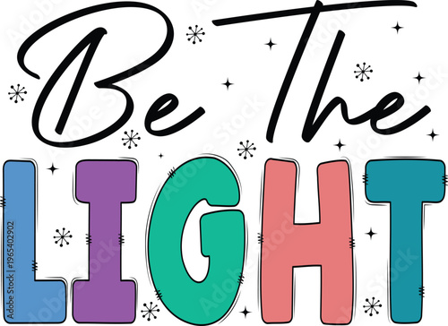 Be The Light SVG, Bible Verse svg, Christmas svg png, Christian Christmas png, Jesus svg, Christian svg, 