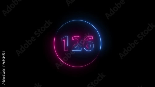 A circle animation, and glowing neon number 126 animation. on a black background.4k video
