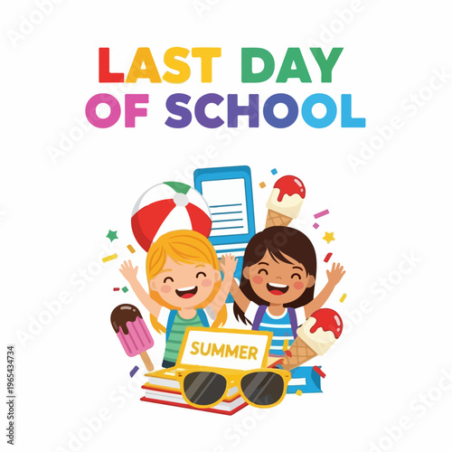 Last Day of School Vector Poster  School Year End  Flat Illustration with Celebratory Rainbow Colors