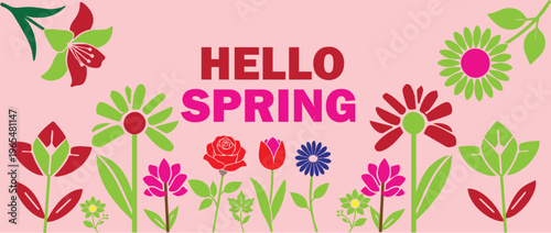 Hello Spring floral banner with colorful blossoms. Vibrant garden flowers vector illustration. Pink seasonal greeting card background with botanical elements.