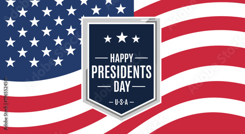 Happy Presidents Day Graphic with American Flag and Shield Badge Emblem