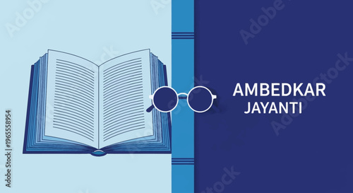 An illustration commemorating Ambedkar Jayanti, featuring an open book and glasses, symbolizing knowledge and Dr. B.R. Ambedkar's legacy.