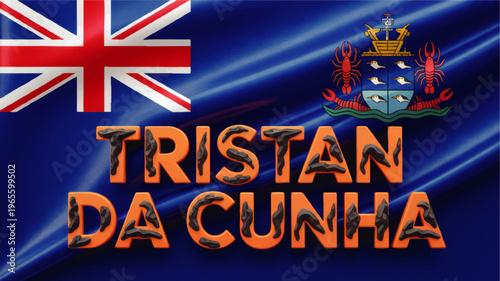 Tristan da Cunha flag illustration with bold volcanic lava text and blue patriotic island banner design