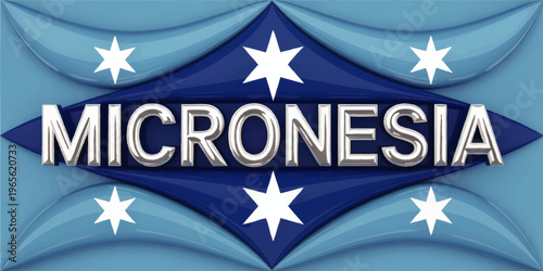 Micronesia text banner with blue abstract flag background and white star symbols, 3D metallic typography travel destination design