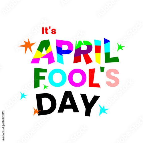 colorful April Fool's day text