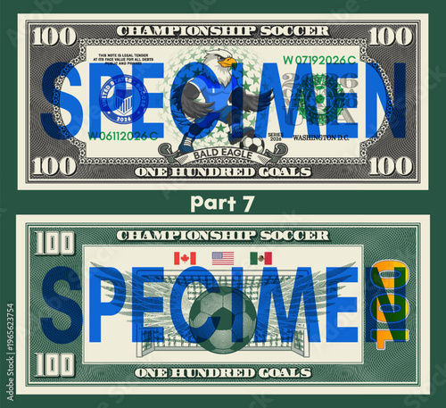 Vector banknote, denomination of 100 goals. Cartoon important bald eagle, ball, football uniform. Obverse, reverse. 2026. championship. Flags of United States, Canada and Mexico. Soccer hundred