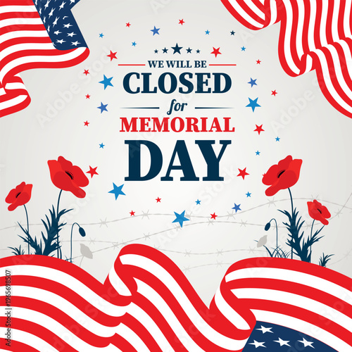 Memorial Day Closed Notice Banner with American Flag and Poppy Flowers Illustration