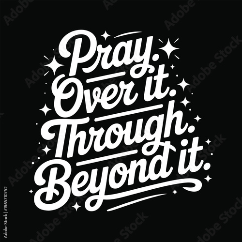 Encouragement through prayer and perseverance in challenging times isolated on white background, Vector, illustration