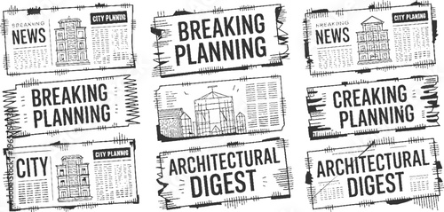 Hand drawn newspaper clippings featuring city planning breaking news and architectural digest headlines with building