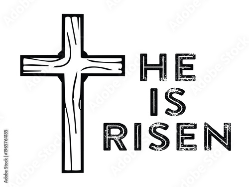 He Is Risen Distressed Typography with Wood Cross Christian Vector