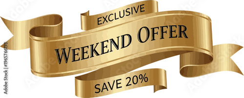 A golden ribbon banner with an exclusive weekend offer to save 20 percent off