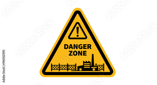 World Day for Safety and Health at Work Industrial Danger Zone Sign