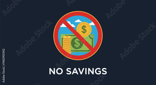 Red prohibition symbol over money, coins, and clouds