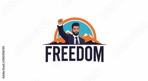 Man with raised fist, mountains, text FREEDOM