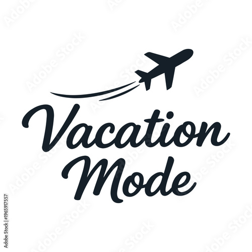 Vacation mode typography with a black airplane icon and curved flight trail on a white background