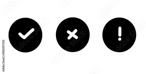 Round buttons with check mark, cross and exclamation point, true and false symbols, vector