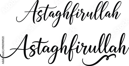 Astaghfirullah Islamic Calligraphy Handwritten Typography Text Vector for Islamic Art and Design