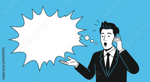 Surprised businessman talking on a mobile phone with a large jagged explosion style speech bubble for urgent messages.
