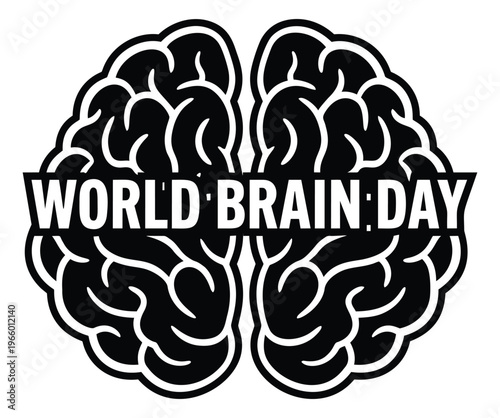 Bold engraving illustration of human brain depicting anatomical hemisphere detail with world brain day text for medical and awareness design