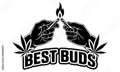 Vector Illustration of Hands Lighting a Joint with "Best Buds" Text