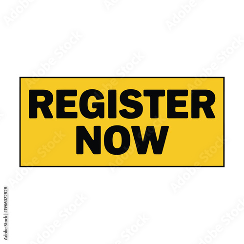 Yellow rectangle displaying the words register now in bold black text