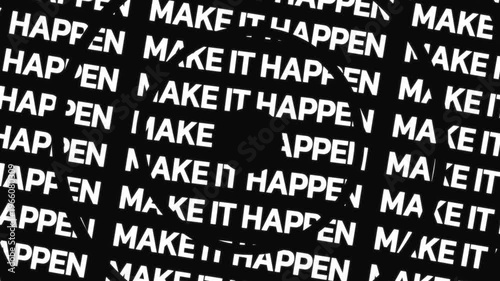 Rotating circular text animation displaying make it happen phrase arranged in concentric motion with central empty space for overlay content.