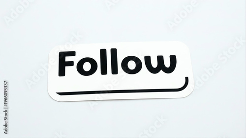 Simple white rectangular sticker with black 'Follow' text on a clean white background.