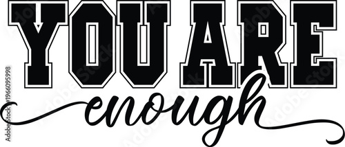 You Are Enough design