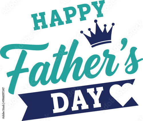 Festive father's day graphic with crown and heart elements