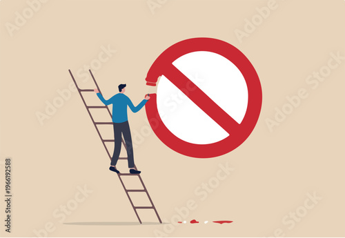Prohibition or stop sign, forbidden, unlawful or not allow to do, attention and warning sign, banned or illegal concept, businessman climb up ladder to paint prohibition symbol on the wall