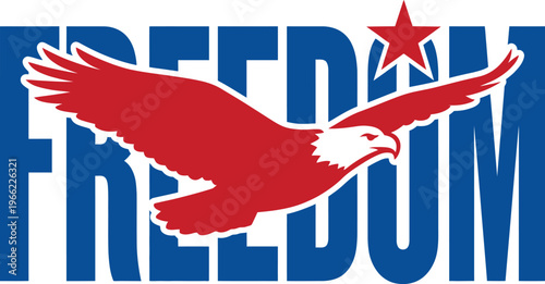 A patriotic illustration features a large soaring bald eagle graphic superimposed across the bold blue and red word FREEDOM.