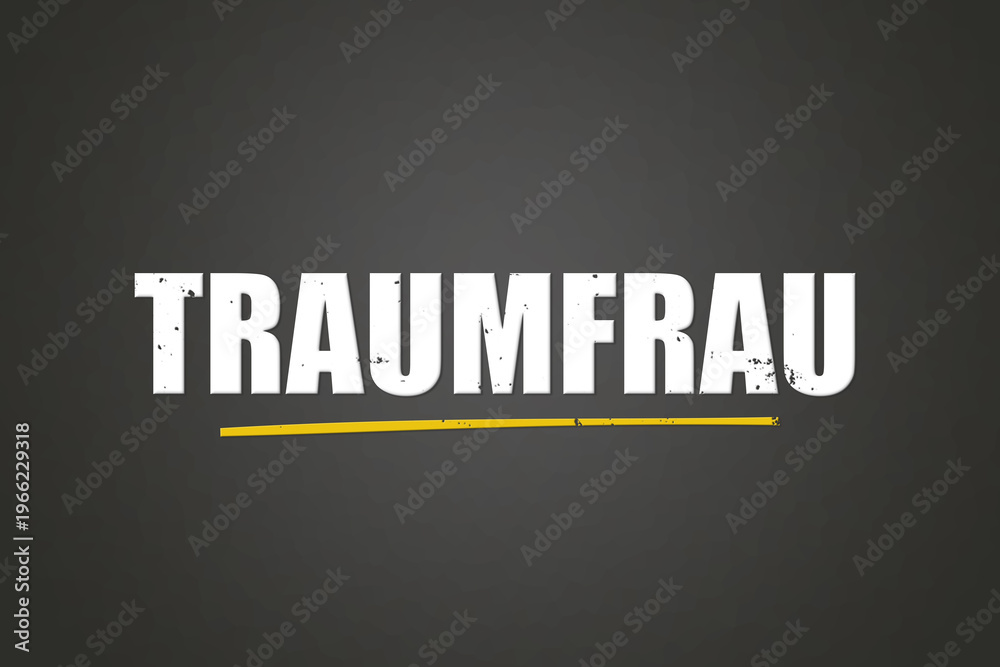 Obraz premium Traumfrau (dream woman) - A blackboard with white text.