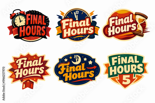 Final hours countdown badges collection representing limited time offer, urgency, and last chance sales promotion
