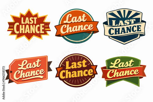 Collection of last chance labels and banners, offering discounts and final sale promotions with a vintage, retro design