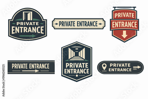 Collection of private entrance signs in various vintage styles and shapes, featuring arrows, door icons, and locator pins