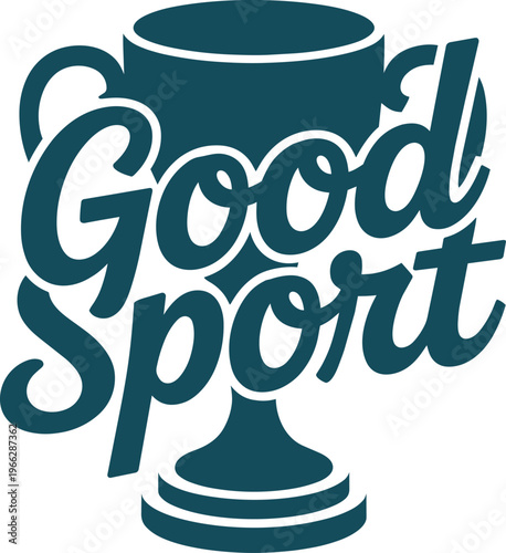 Good Sport Typographic Trophy Design With Script Font