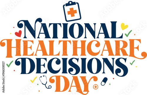 Patient Rights and Medical Choice Vector Illustration, National Healthcare Decisions Day Design